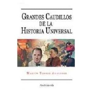 Caudillos de la historia | MartínTorres Anderson