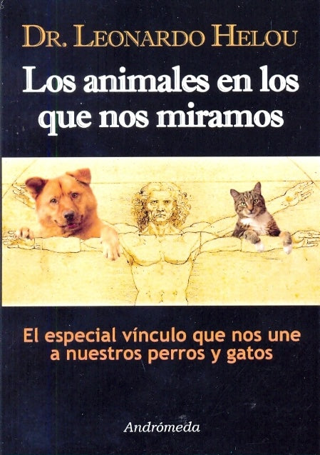 Los animales en los que nos miramos | Leonardo Helou