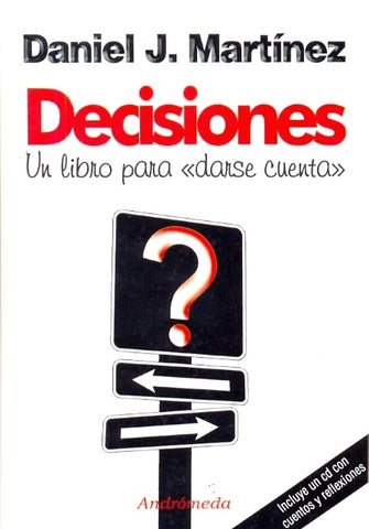 Decisiones | JorgeDaniel Martínez