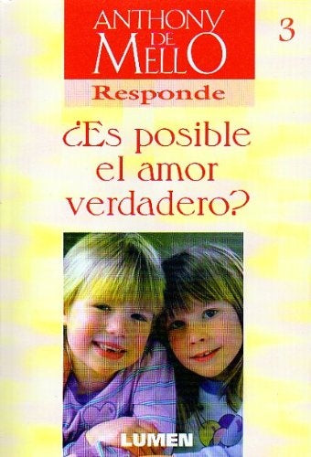 ¿ES POSIBLE EL AMOR VERDADERO? | Anthony de Mello