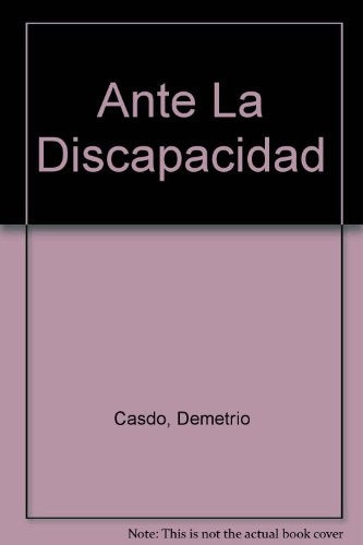 ANTE LA DISCAPACIDAD.. | DEMETRIO CASADO