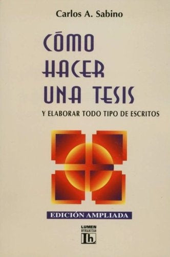 Cómo hacer una tesis | Carlos A. Sabino