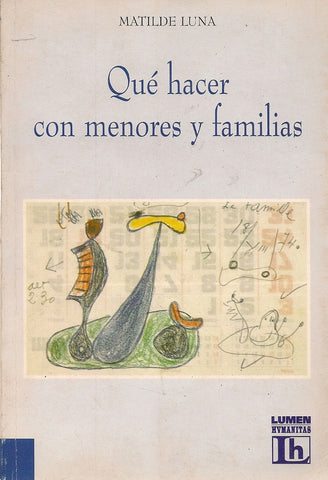 Qué hacer con menores y familias  | Matilde Luna