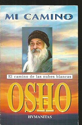 MI CAMINO.. | Osho