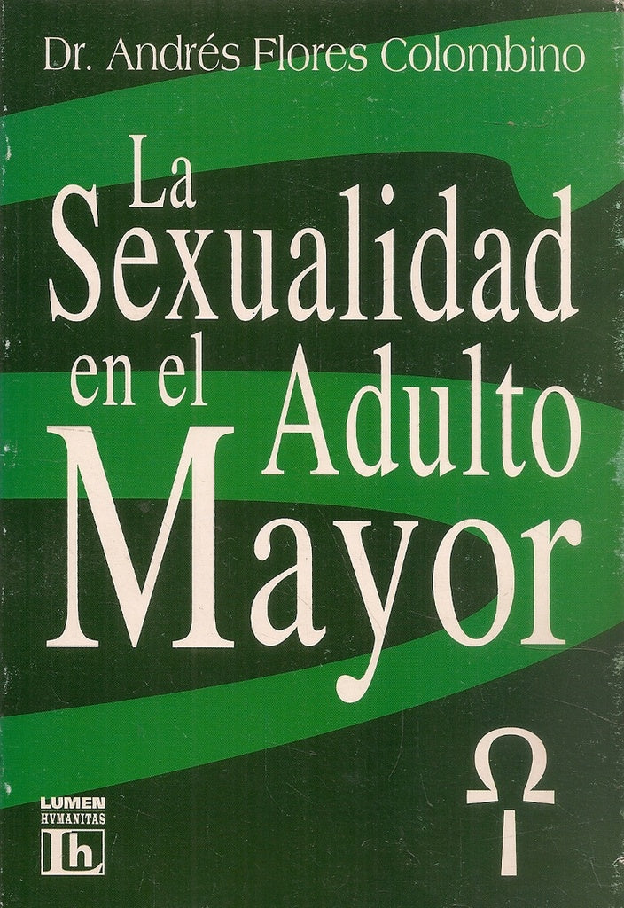 La sexualidad en el adulto mayor | Andrés Colombino Flores