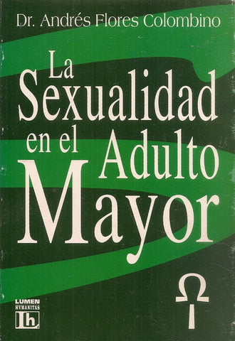 La sexualidad en el adulto mayor | Andrés Colombino Flores