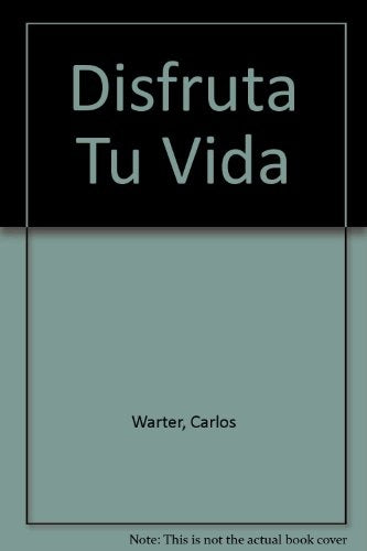 DISFRUTA TU VIDA (AUT) | Carlos Warter