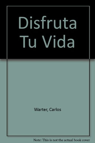 DISFRUTA TU VIDA (AUT) | Carlos Warter