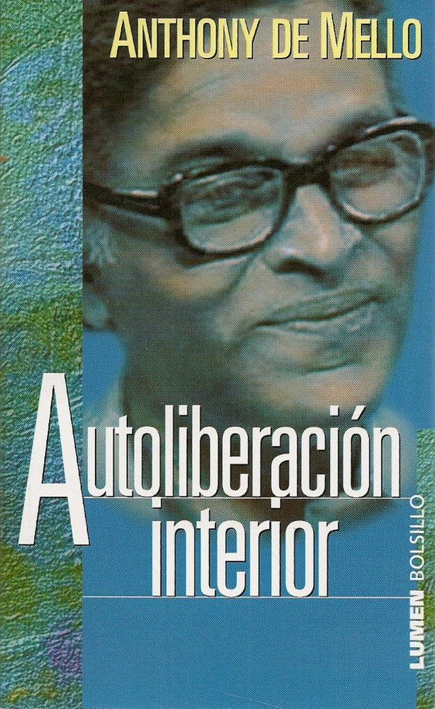 Autoliberación interior | Anthony De Mello