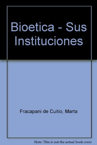 Bioética | Fracapani de Cuitiño, otros
