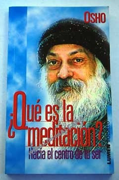 Qué es la meditación? | Osho