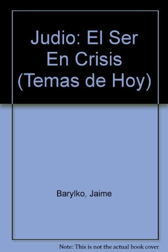 JUDIO, EL SER EN CRISIS | Jaime Barylko