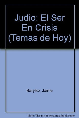 JUDIO, EL SER EN CRISIS | Jaime Barylko