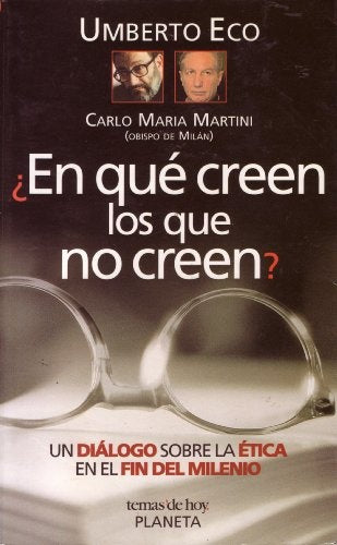 EN QUE CREEN LOS QUE NO CREEN.. | Umberto Eco
