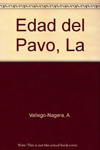LA EDAD DEL PAVO | Alejandra Vallejo-Nagera