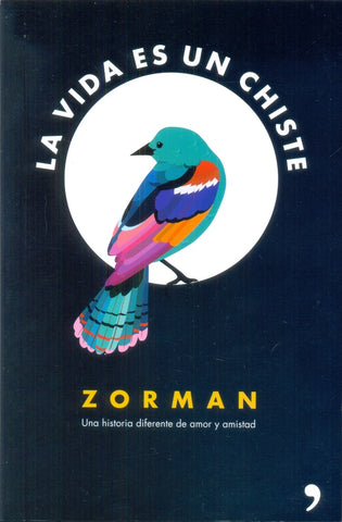 LA VIDA ES UN CHISTE*.. | Zorman