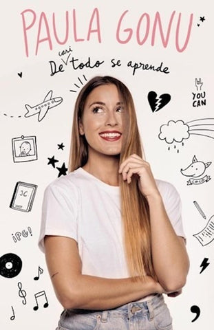 DE CASI TODO SE APRENDE.. | Paula Gonu