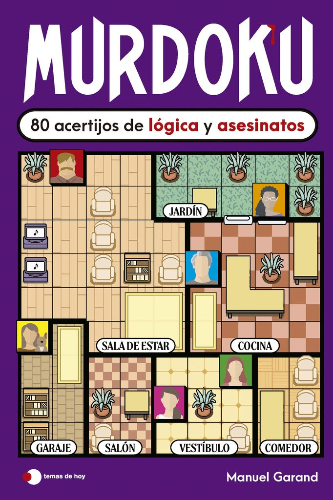 MURDOKU: 80 ACERTIJOS DE LÓGICA Y ASESINATOS | Manuel  Garand