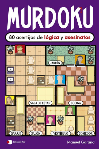 MURDOKU: 80 ACERTIJOS DE LÓGICA Y ASESINATOS | Manuel  Garand