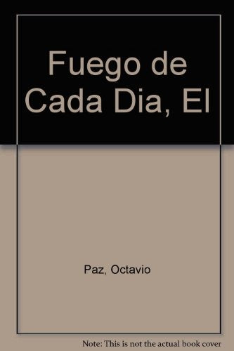EL FUEGO DE CADA DÍA