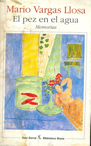 EL PEZ EN EL AGUA.. | MARIO VARGAS LLOSA