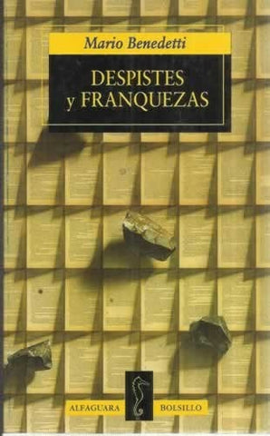 DESPISTES Y FRANQUEZAS  | MARIO BENEDETTI
