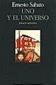 UNO Y EL UNIVERSO.. | Ernesto Sábato