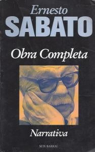 OBRA COMPLETA NARRATIVA.. | Ernesto Sábato
