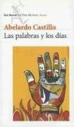 las palabras y los dias | Abelardo Castillo