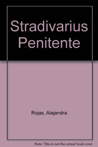 STRADIVARIUS PENITENTE.. | ALEJANDRA  ROJAS