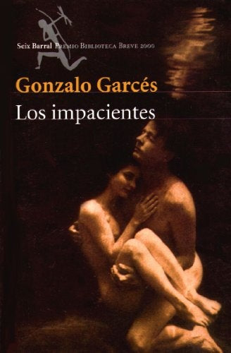 Los impacientes | Gonzalo Garcés