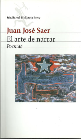 Arte de narrar, El | Juan José Saer