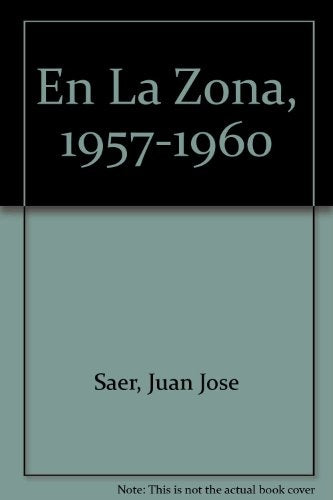 En la zona | Juan José Saer
