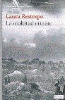 LA MULTITUD ERRANTE  | Laura Restrepo