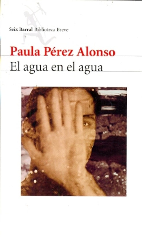 El agua en el agua | Paula Pérez Alonso