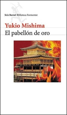 EL PABELLON DE ORO.. | Yukio Mishima