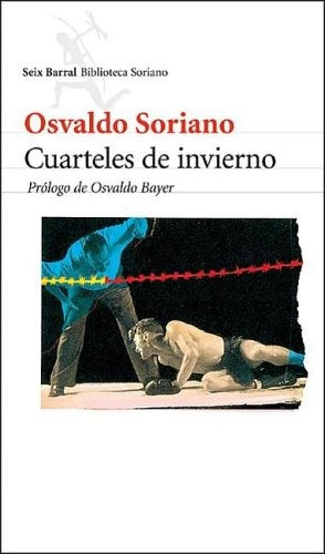 Cuarteles de invierno | Osvaldo Soriano