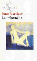 Imborrable, Lo | Juan José Saer
