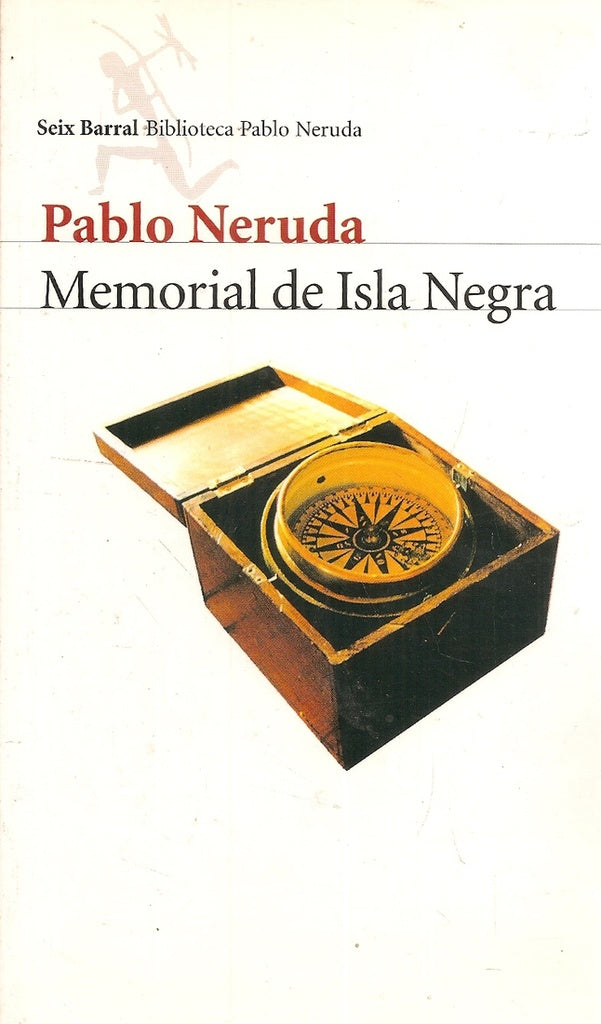Memorial de Isla Negra* | PABLO NERUDA