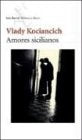 AMORES SICILIANOS  | Vlady Kociancich