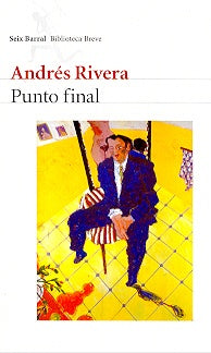 PUNTO FINAL.. | Andrés Rivera