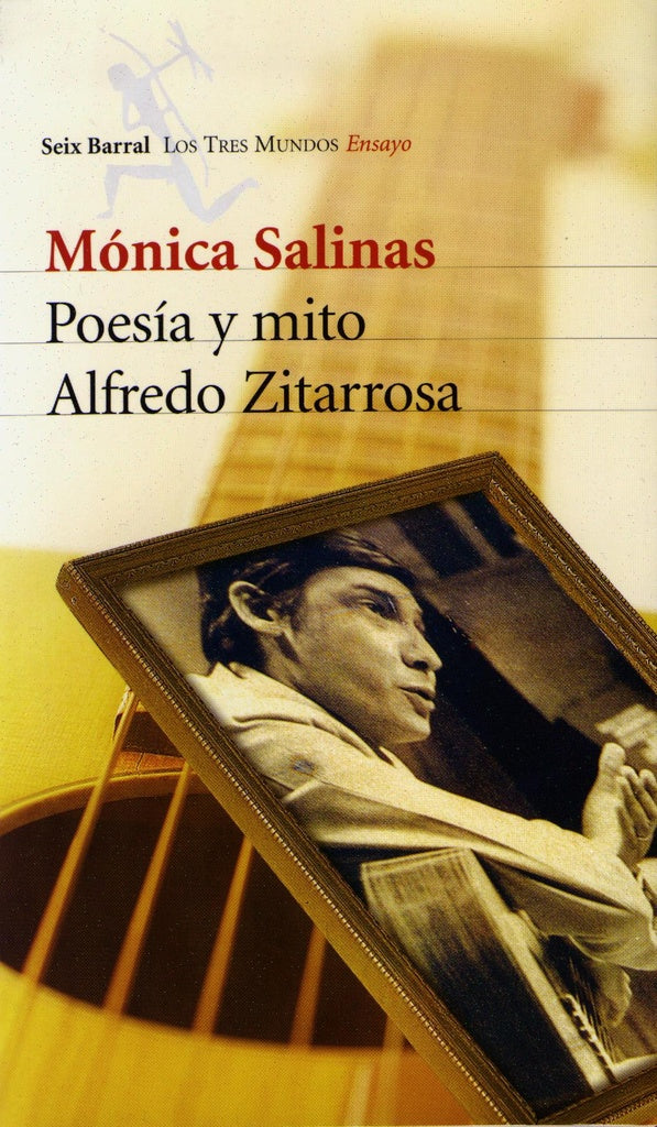 Poesia y mito alfredo zitarrosa* | Monica  Salinas