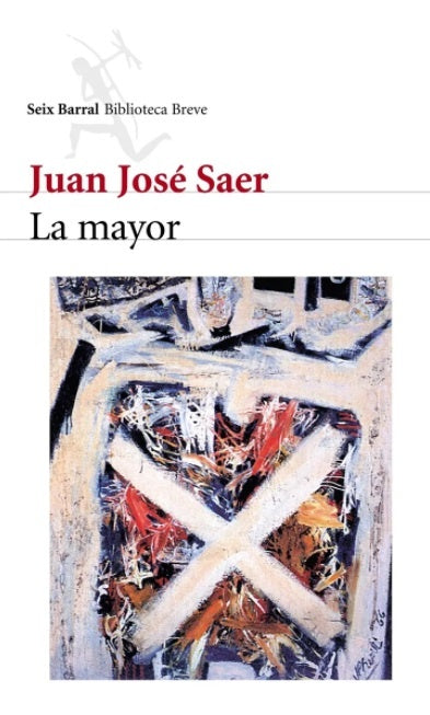 La mayor | Juan José Saer