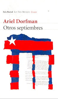 OTROS SEPTIEMBRES.. | Ariel Dorfman