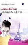 LA ELEGANCIA DEL ERIZO.. * | Muriel Barbery