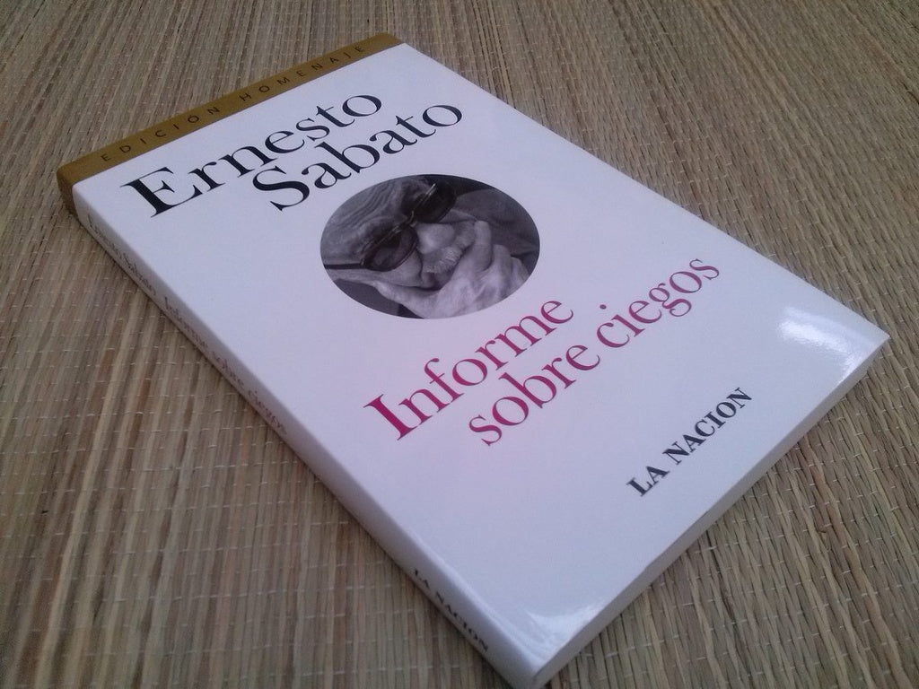 INFORME SOBRE CIEGOS | Ernesto Sábato