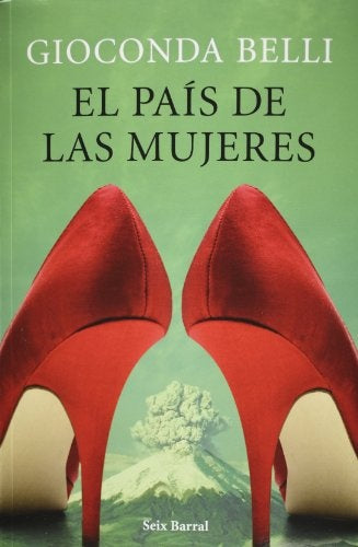 EL PAIS DE LAS MUJERES | Gioconda Belli
