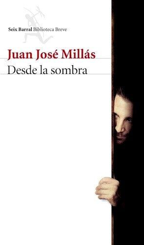 Desde la sombra (fallado) | Juan José Millás