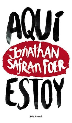 AQUI ESTOY- FALLADO * | Jonathan Safran Foer