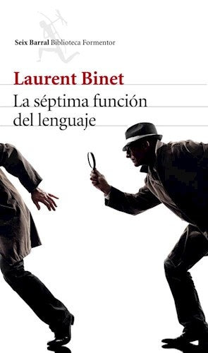 LA SEPTIMA FUNCION DEL LENGUAJE- FALLADO | Laurent Binet